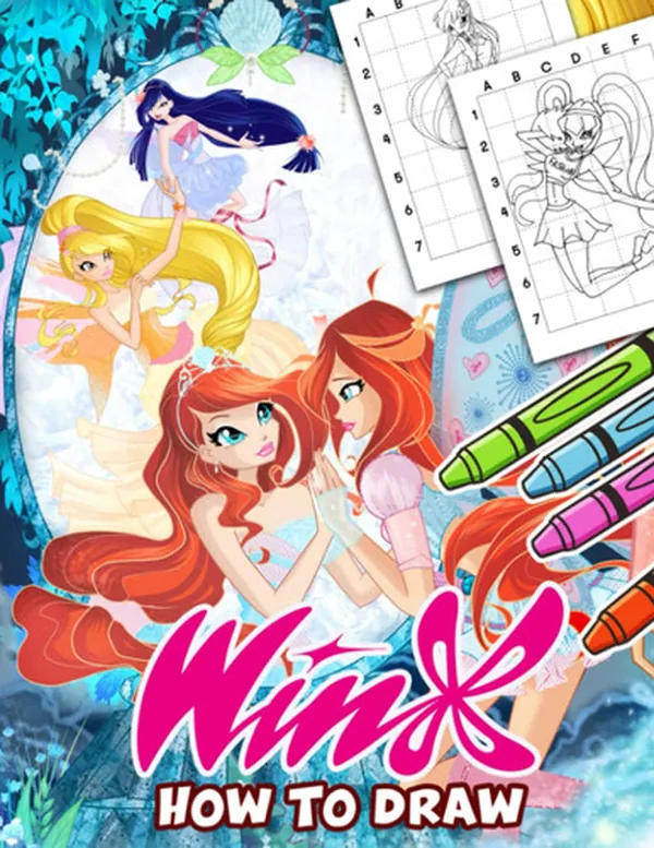 Cover of How To Draw Wìnx: Princess Team with Litte Girls for Fangirls to Drawing | With 30+ Pages High Quality Pictures for Any - Giving Occasion