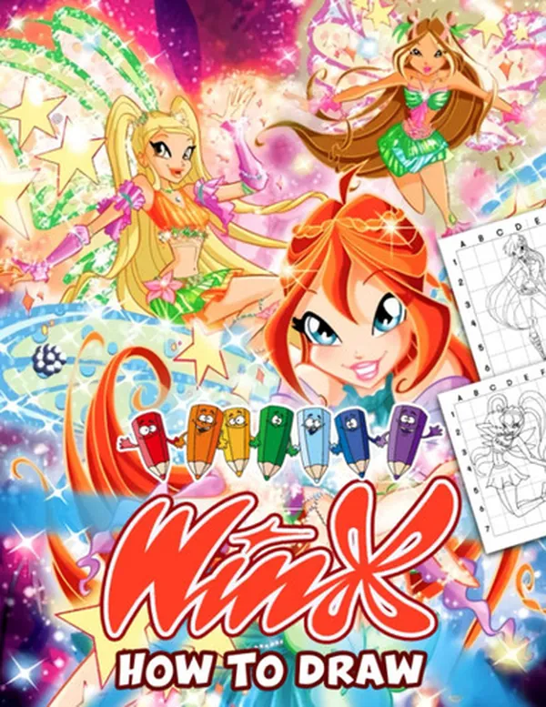 Cover of How To Draw Wìnx: Princess Team with Litte Girls for Fangirls to Drawing | With 30+ Pages High Quality Pictures for Any - Giving Occasion