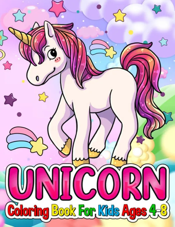 Cover of Unicorn Coloring Book: For Kids Ages 4-8
