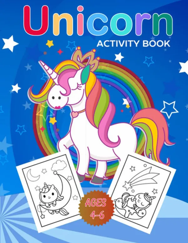 Cover of Unicorn Activity Book for Kids age 4-6: Coloring, Scissor Skill, Dot Marker, Dot-to-dot, How to Draw, Maze