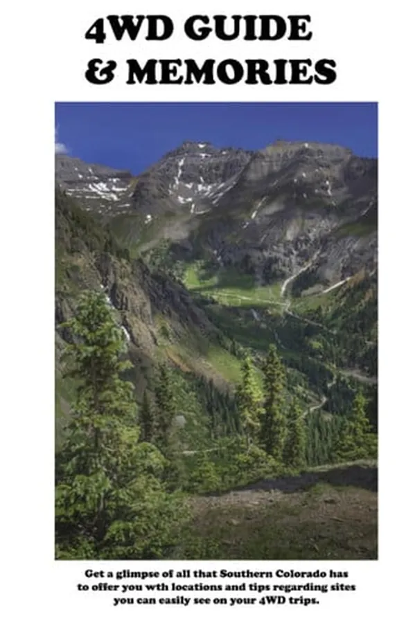 Cover of 4WD Guide and Memories Trip Info and Shots of the Alpine Loop, and San Juan Mountains.