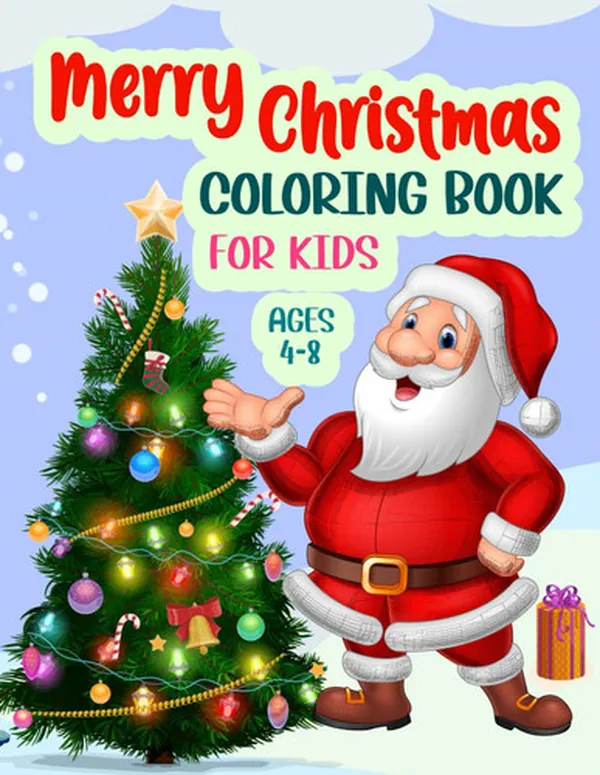 Cover of Merry Christmas Coloring Book for Kids Ages 4-8: Kids Coloring & Winter Activity Book for Christmas I Preschool Coloring Book. Christmas Illustrations ... Coloring Pages I Christmas Drawings.
