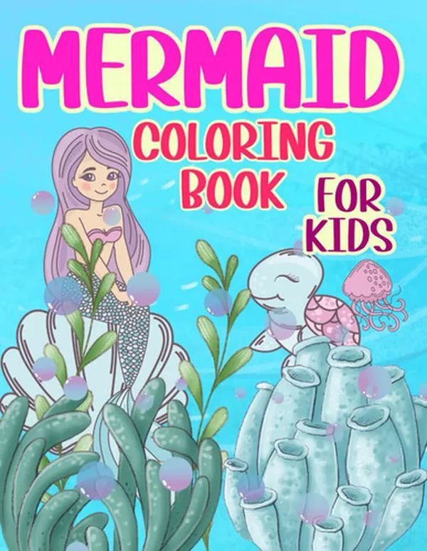 Cover of Mermaid Coloring Book For Kids: Kids Mermaid Art & Underwater Adventure Coloring. Cute Mermaid Designs For Fantasy Coloring Pages. Ocean Princess ... Creatures Coloring Books for Kids Fantasy.