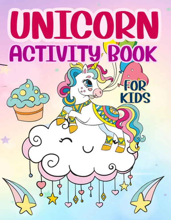 Cover of Unicorn Activity Book for Kids: Unicorn Discovery Fun, Creative Activity Book for Kids and Children with Coloring, Puzzles, Mazes Games, Dot-to-Dot, ... Activities Book for Kids Ages 3-5 5-7 4-8.
