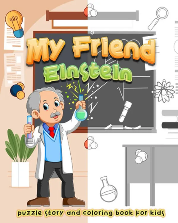 Cover of My Friend Einstein: Puzzle Story and Coloring Book for Kids