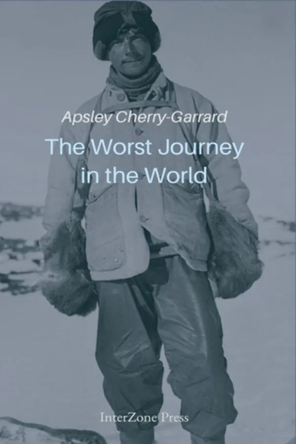 Cover of The Worst Journey in the World