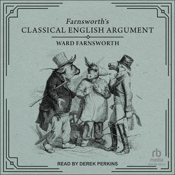 Cover of Farnsworth's Classical English Argument