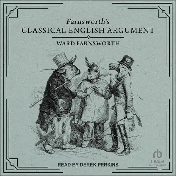 Cover of Farnsworth's Classical English Argument