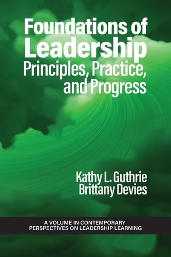 Cover of Foundations of Leadership Principles, Practice, and Progress