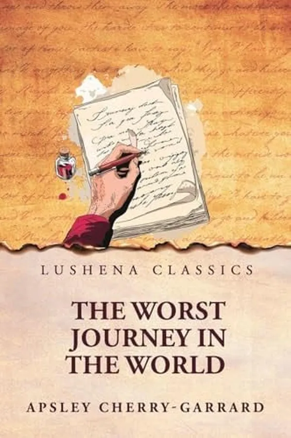 Cover of The Worst Journey in the World